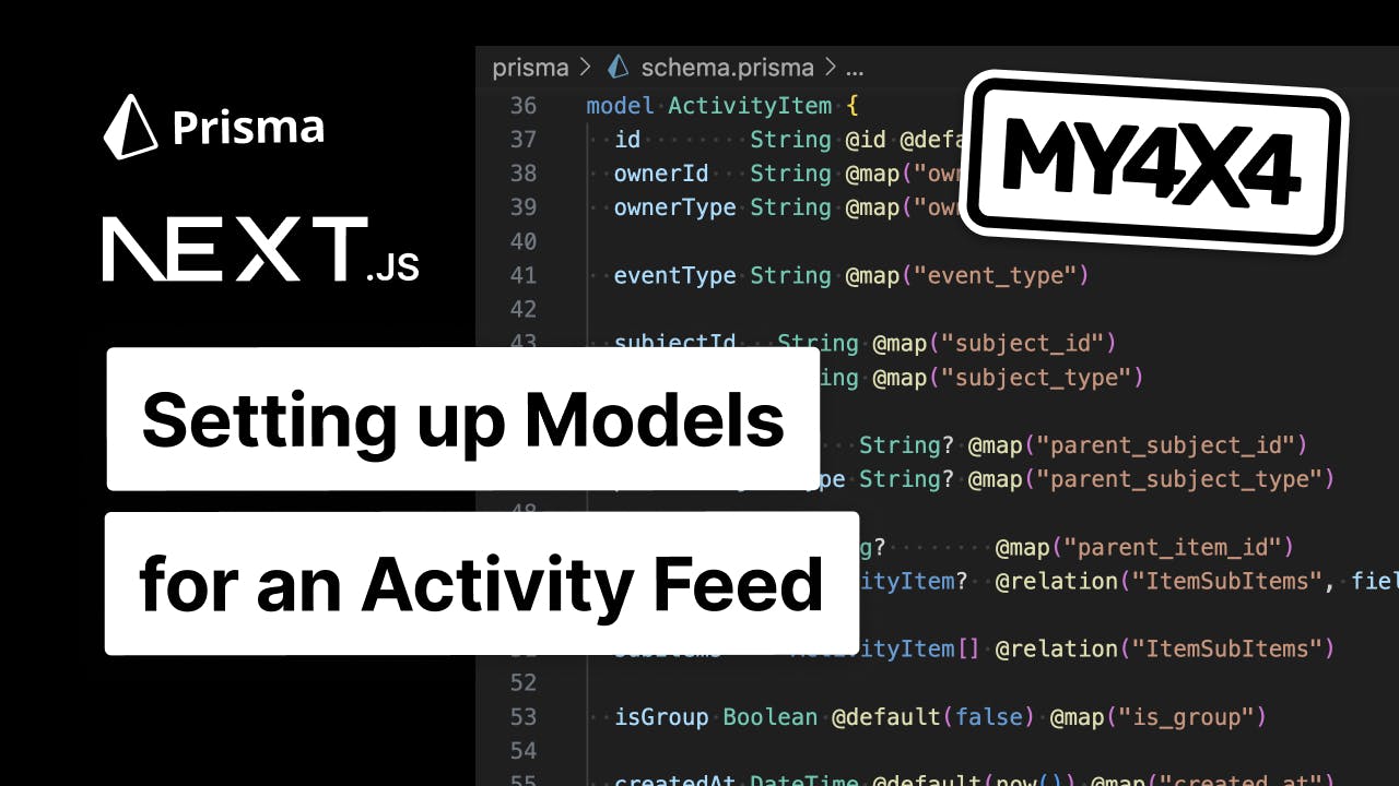 Setting up Prisma models in a Nextjs app for an Activity Feed