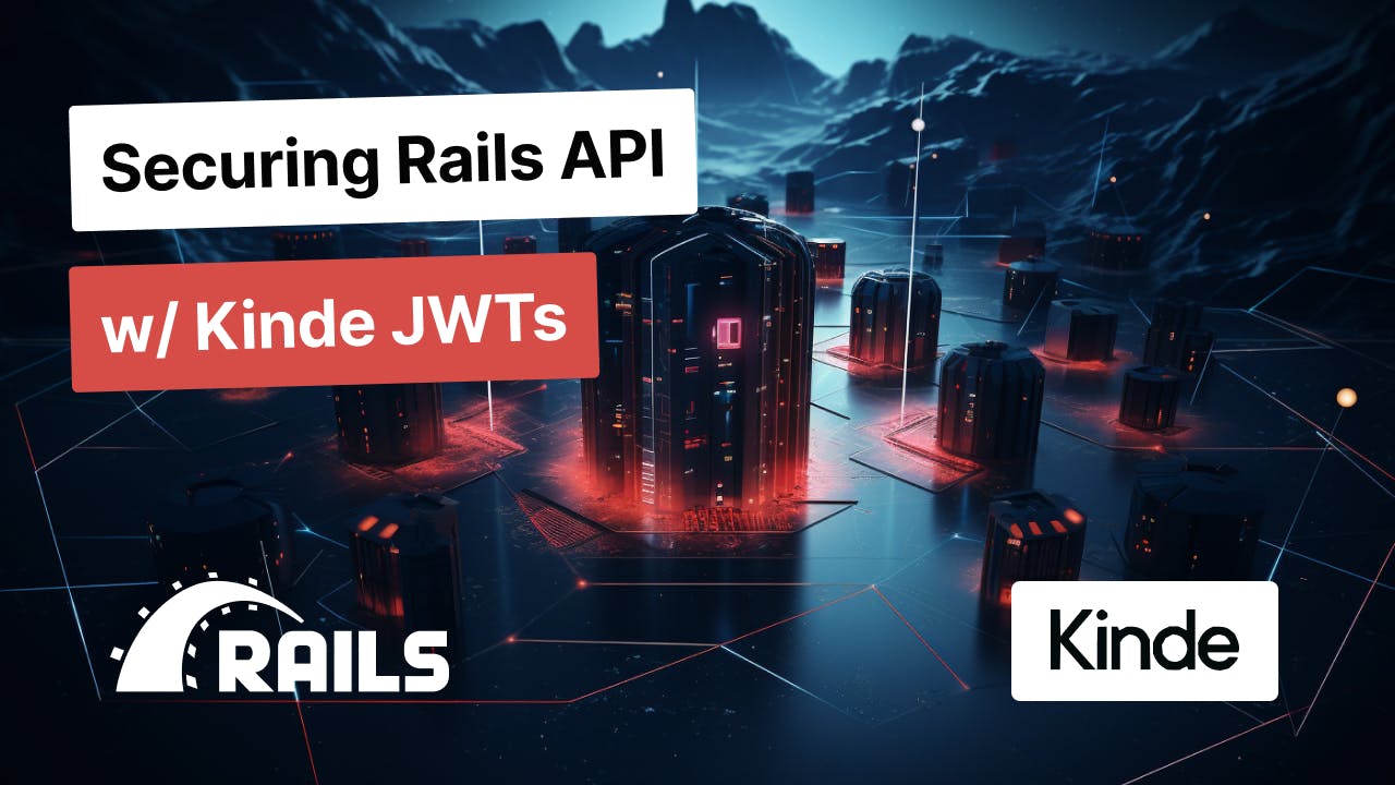 Securing Rails API with Kinde JWTs