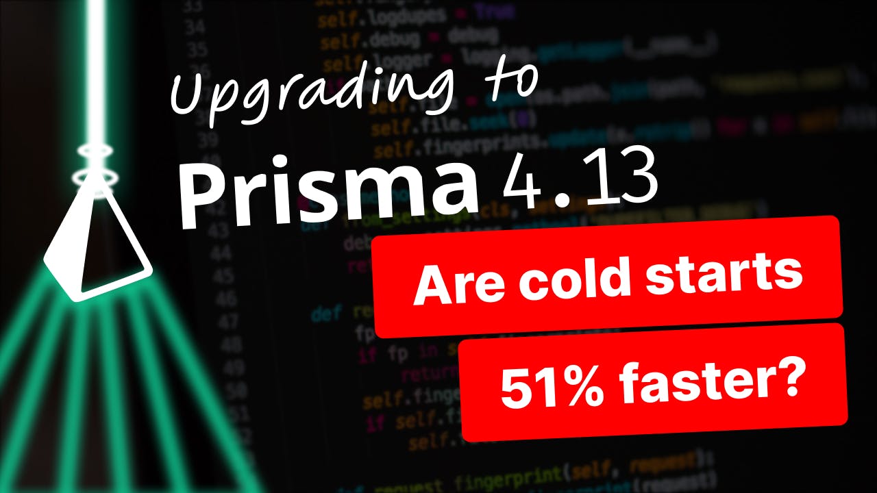 Upgrade Prisma for faster cold starts and changes to entity list sorting